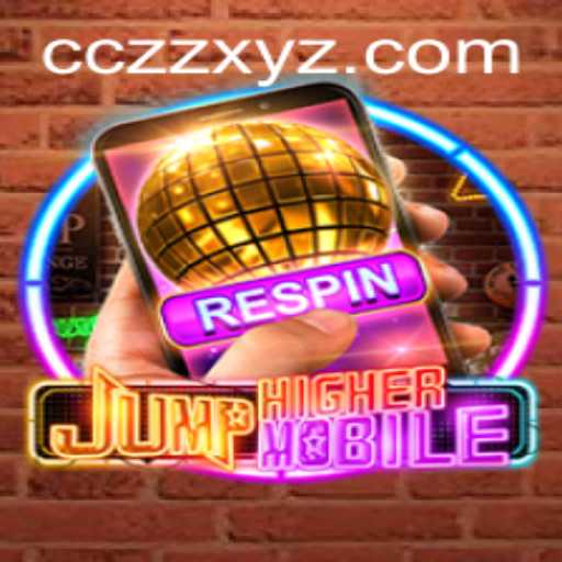 JumpHighermobile: An Exciting Leap into Mobile Gaming with CCZZ