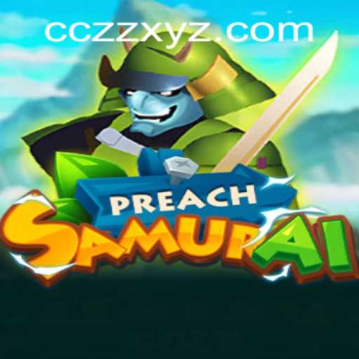 PreachSamurai: The Harmonious Blend of Strategy and Adventure in the Gaming World